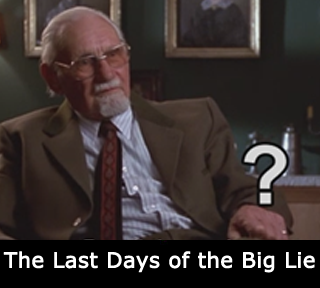 The Last Days of the Big Lie