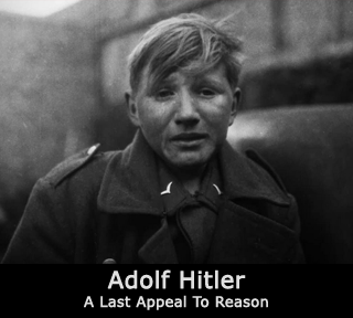 Adolf Hitler - A Last Appeal To Reason